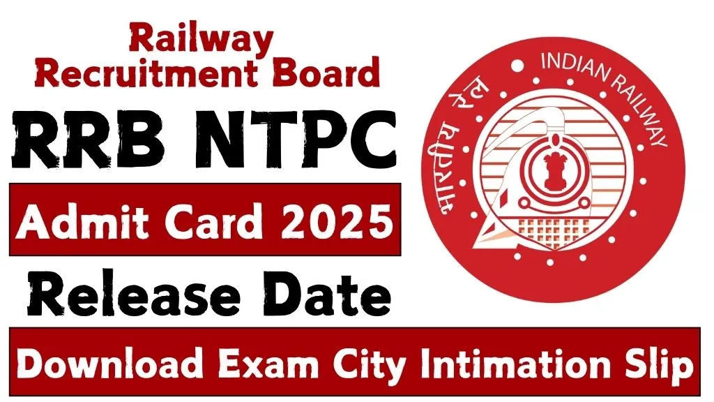 RRB NTPC Admit Card 2025