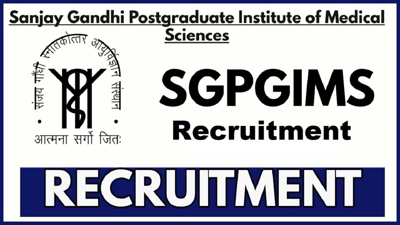 SGPGIMS recruitment